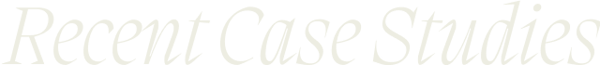 Recent Case Studies